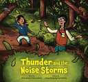 Thunder and the noise storms /