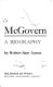 McGovern : a biography.