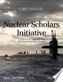 Nuclear Scholars Initiative : a collection of papers from the 2013 Nuclear Scholars Initiative /