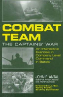 Combat team : the captains' war : an interactive exercise in company-level command in battle /