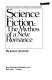 Science fiction : the mythos of a new romance /