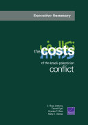 The costs of the Israeli-Palestinian conflict : executive summary /