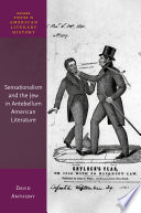 Sensationalism and the Jew in Antebellum American literature /