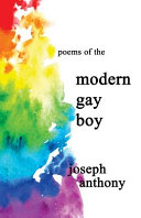 Poems of the modern gay boy /