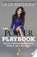 The power playbook : rules for independence, money, and success /