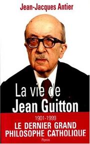 La Vie de Jean Guitton /