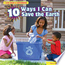 10 ways I can save the earth