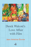 Derek Walcott's love affair with film /