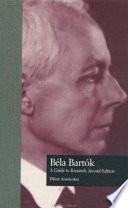 Béla Bartók : a guide to research /