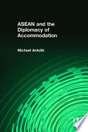 ASEAN and the diplomacy of accommodation /