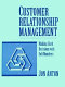Customer relationship management : making hard decisions with soft numbers /