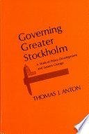 Governing greater Stockholm : a study of policy development and system change /