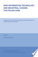 New Information Technology and Industrial Change: The Italian Case /