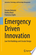 Emergency Driven Innovation : Low Tech Buildings and Circular Design /