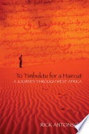 To Timbuktu for a haircut : a journey through West Africa /