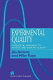 Experimental quality : a strategic approach to achieve and improve quality /