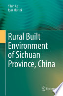 Rural Built Environment of Sichuan Province, China /