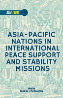 Asia-Pacific nations in international peace support and stability operations /