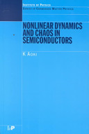 Nonlinear dynamics and chaos in semiconductors /