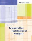 Toward a comparative institutional analysis /