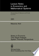 Notes on Economic Time Series Analysis: System Theoretic Perspectives /