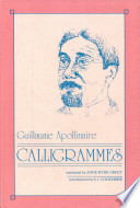 Calligrammes : poems of peace and war (1913-1916) /