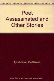 The poet assassinated, and other stories /