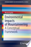 Environmental Impacts of Mountaineering : A Conceptual Framework  /