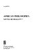 African philosophy : myth or reality? /