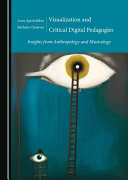 Visualization and critical digital pedagogies : insights from anthropology and musicology /