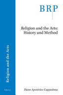 Religion and the arts : history and method / by Diane Apostolos-Cappadona.
