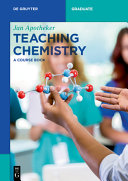 Teaching chemistry : a course book /