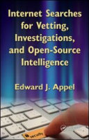 Internet searches for vetting, investigations, and open-source intelligence /