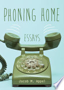 Phoning home : essays /
