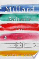 Millard Salter's last day /