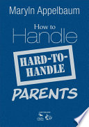 How to handle hard-to-handle parents /