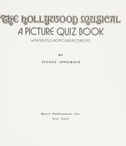 The Hollywood musical : a picture quiz book with 215 stills from Culver Pictures, inc. /