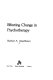 Effecting change in psychotherapy /