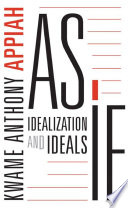 As if : idealization and ideals /