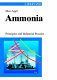Ammonia : principles and industrial practice /