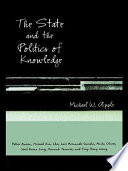 The state and the politics of knowledge /