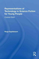 Representations of technology in science fiction for young people /