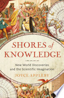 Shores of knowledge : New World discoveries and the scientific imagination /
