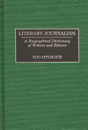 Literary journalism : a biographical dictionary of writers and editors /