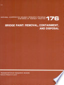 Bridge paint : removal, containment, and disposal /