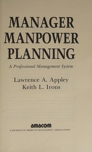 Manager manpower planning : a professional management system /