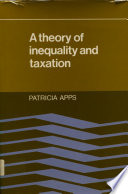 A theory of inequality and taxation /