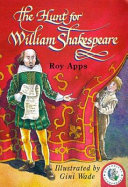 The hunt for William Shakespeare /