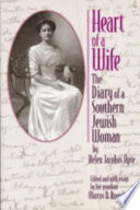 Heart of a wife : the diary of a Southern Jewish woman /