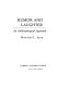 Humor and laughter : an anthropological approach /